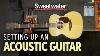 Acoustic Guitar Setup How To Set Up An Acoustic Guitar Guitar Lesson