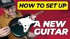 How To Set Up A New Guitar