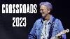 Récapitulatif Du Crossroads Guitar Festival 2023 D'eric Clapton